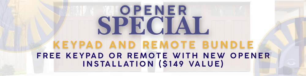 Spring Special — Free Keypad or Remote with New Opener Installation ($149 Value)